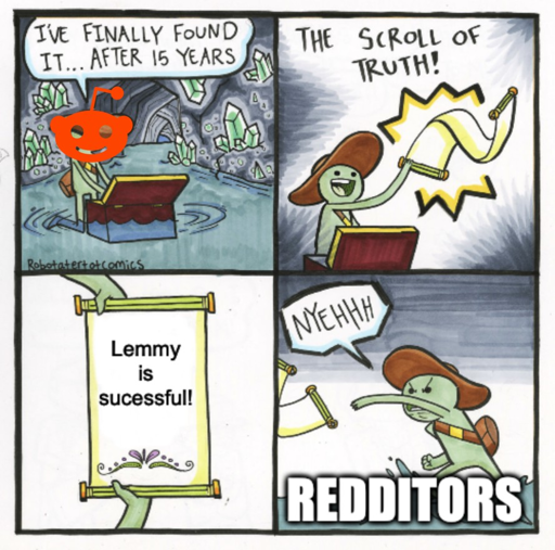 The Scroll Of Truth Meme person "Redditors" looks at scrolls that says Lemmy is successful! 