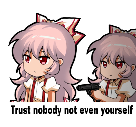 mokou from touhou project with a resting face holding a gun towards another copy of mokou with a resting face, crying while frying food. bottom caption text: "Trust nobody not even yourself"